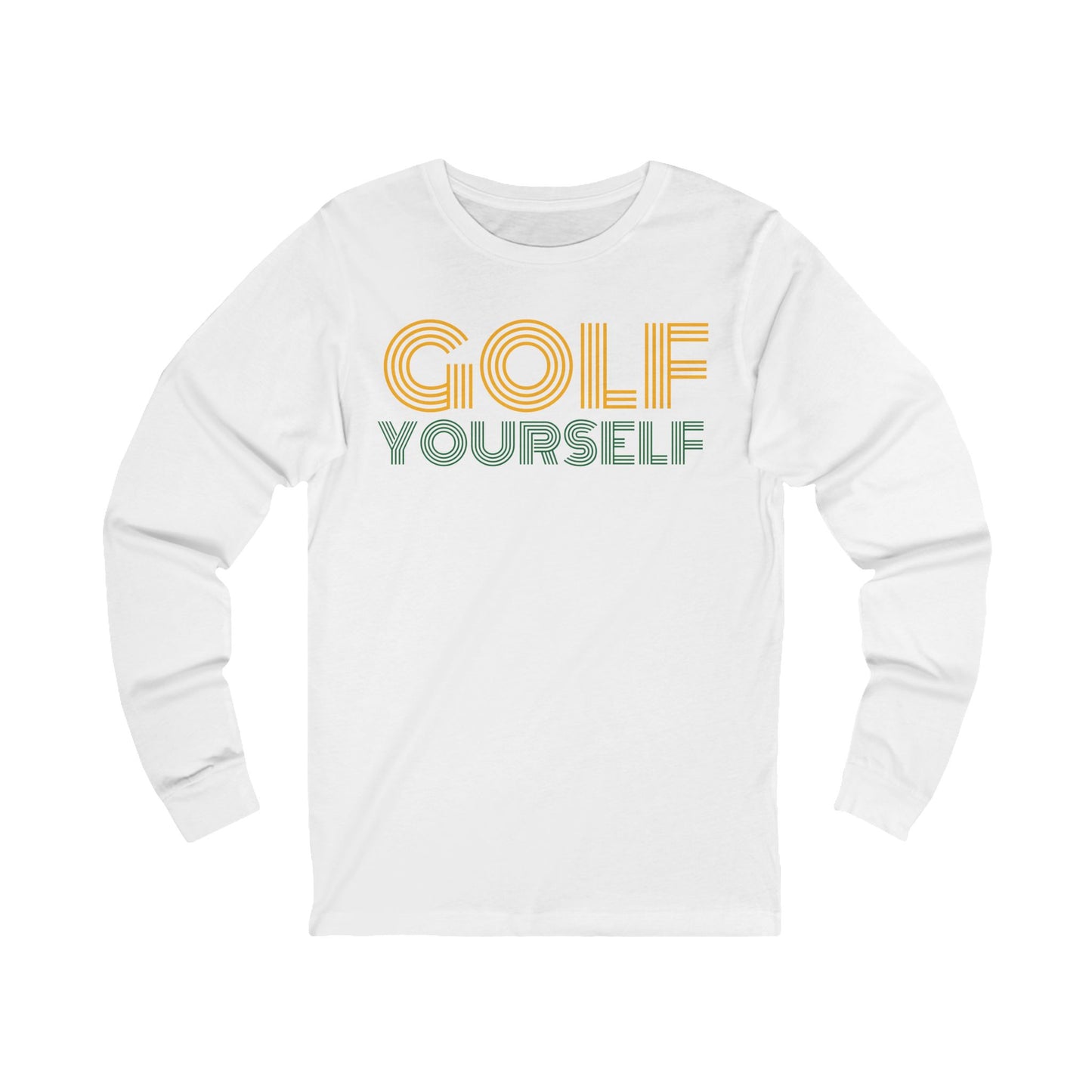 Golf Yourself - Unisex Long Sleeve Tee - Perfect for Golf Enthusiasts