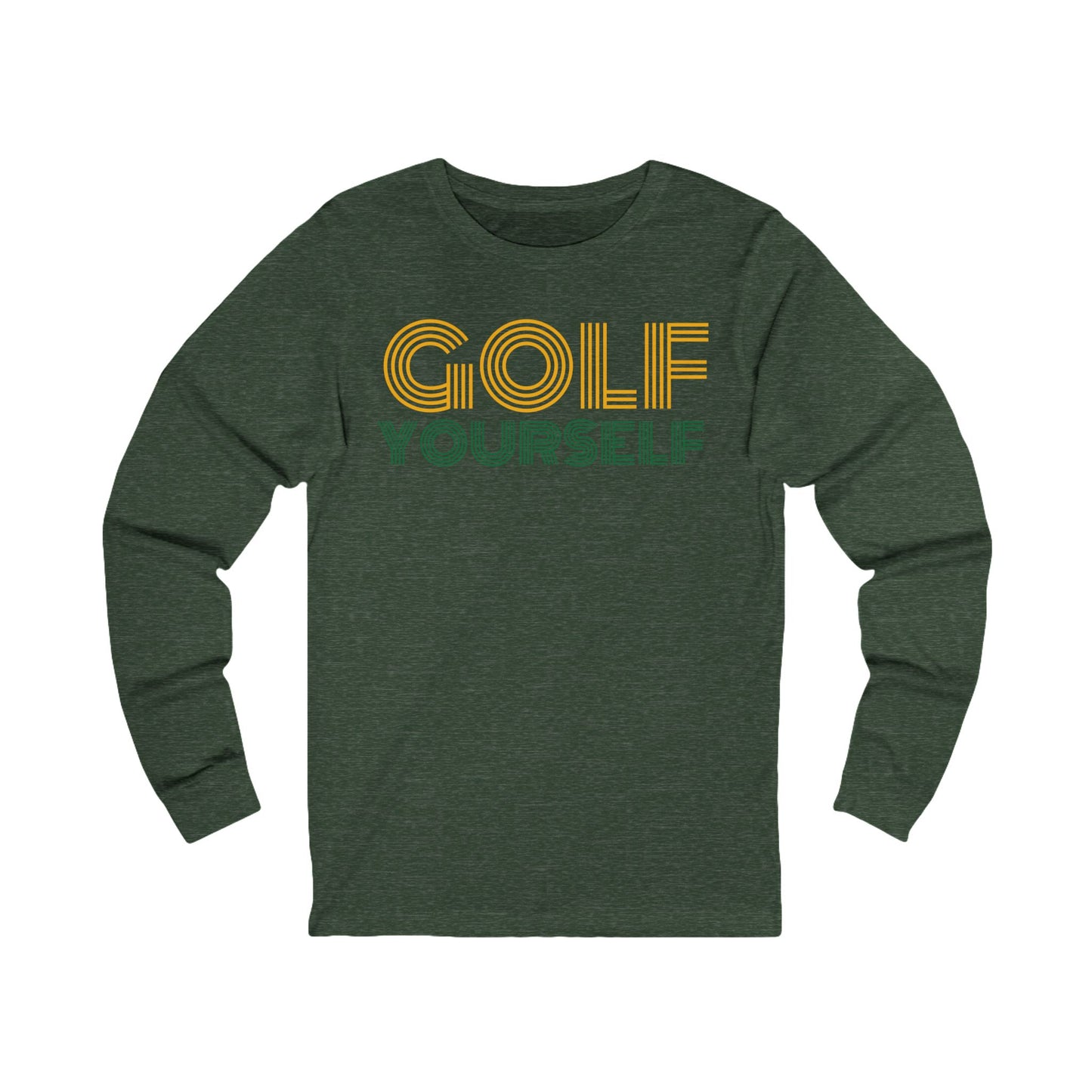Golf Yourself - Unisex Long Sleeve Tee - Perfect for Golf Enthusiasts