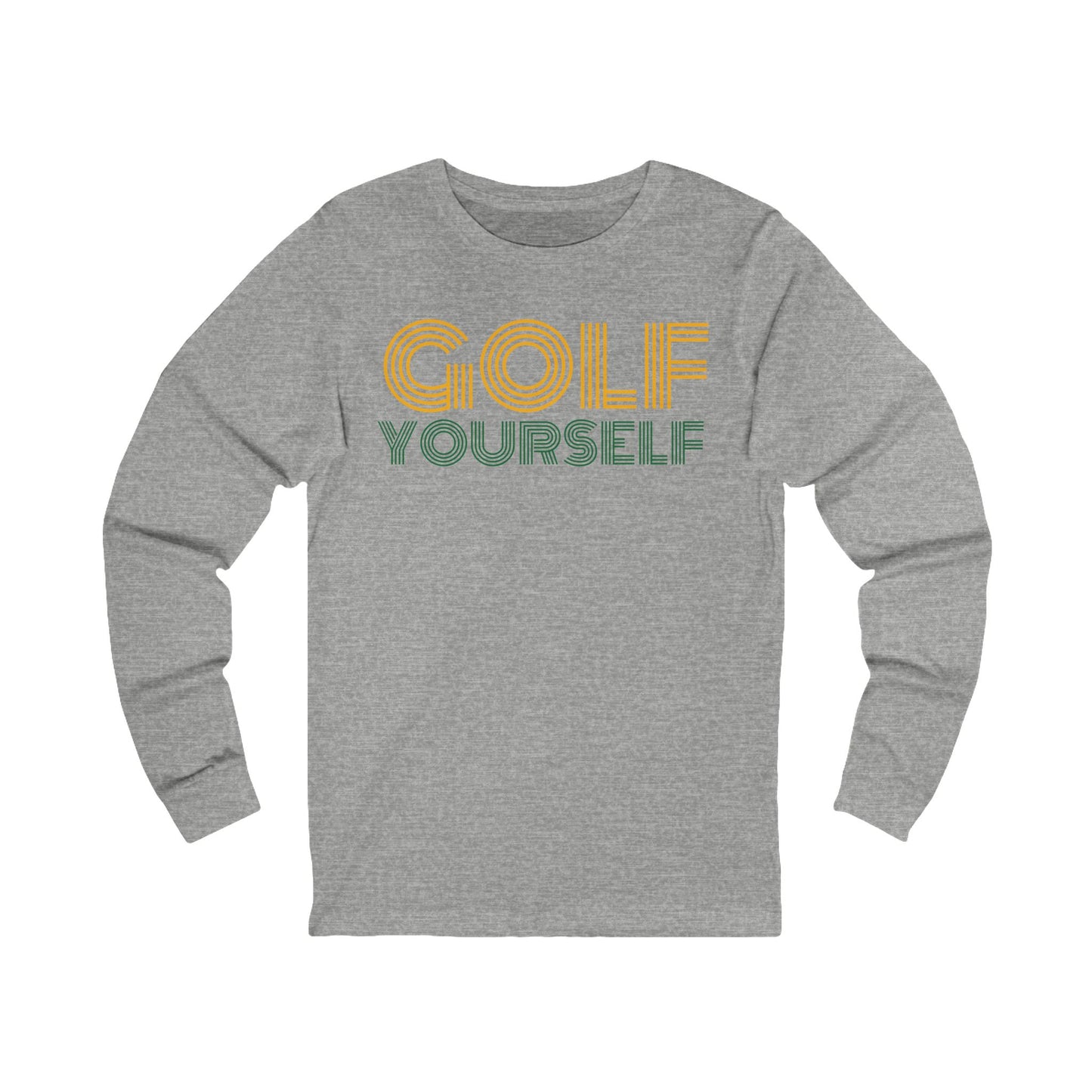 Golf Yourself - Unisex Long Sleeve Tee - Perfect for Golf Enthusiasts